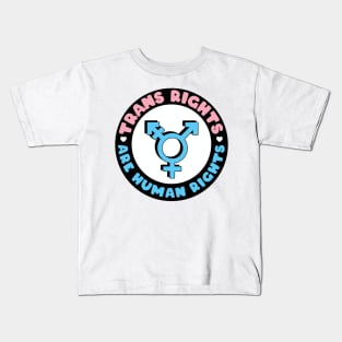 Trans Rights are Human Rights - Badge Design - Blue Kids T-Shirt